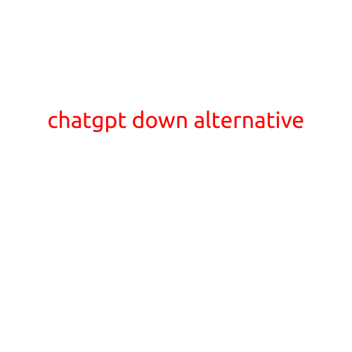 ChatGPT Down Alternative: Top Models to Consider