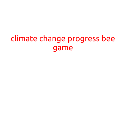 Climate Change Progress: The Bee Game