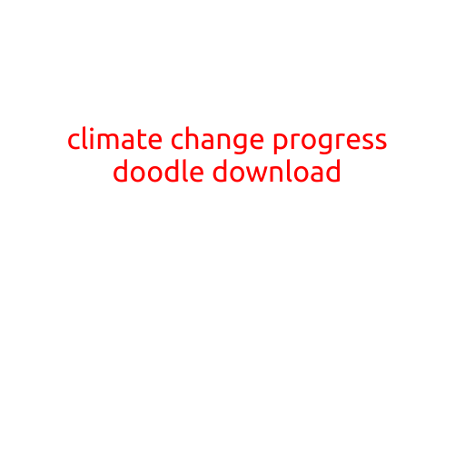 Climate Change Progress Doodle Download: Visualizing the Journey to a Sustainable Future