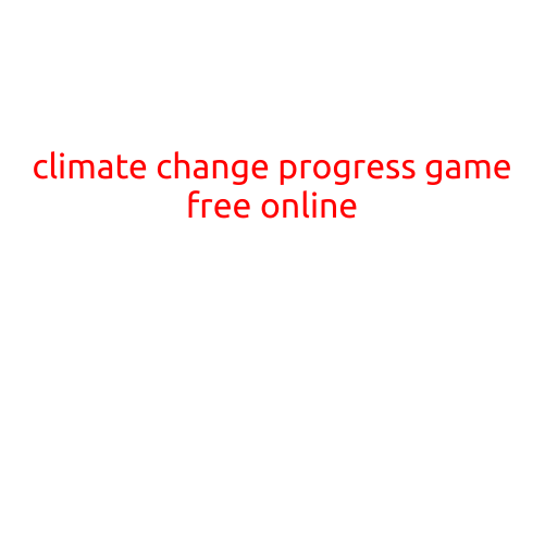 Climate Change Progress Game: A Free Online Experience