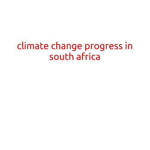 Climate Change Progress in South Africa: A Step in the Right Direction