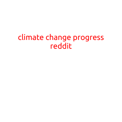 Climate Change Progress: A Reddit Roundup