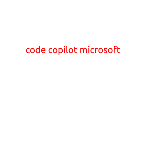 CodeCopilot: Microsoft's Revolutionary Step Towards Enhanced Coding Experience