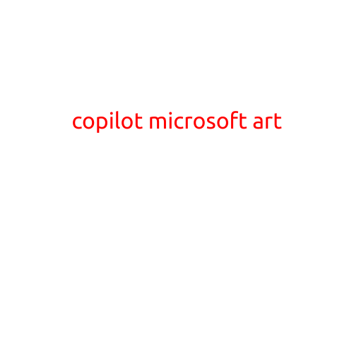 Title: Copilot: Microsoft's AI-Powered Art Tool Revolutionizes Creative Process