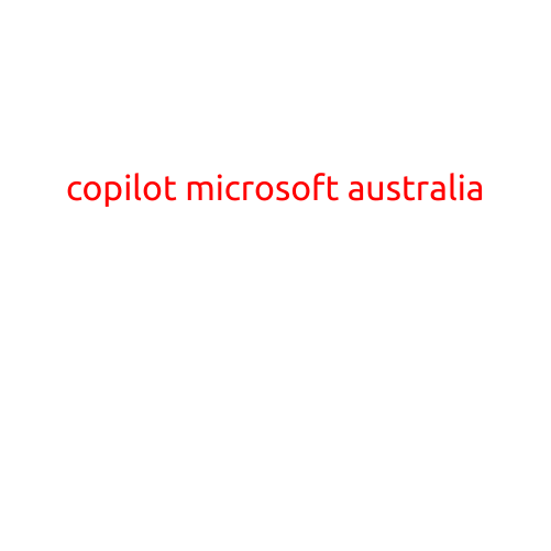 "Copilot: Microsoft's AI-Powered Writing Partner Takes Flight in Australia"