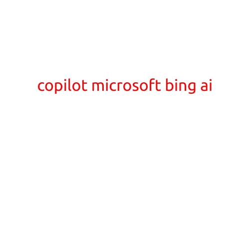 Title: "Copilot: Microsoft and Bing AI Enter a New Era of Collaborative Coding"