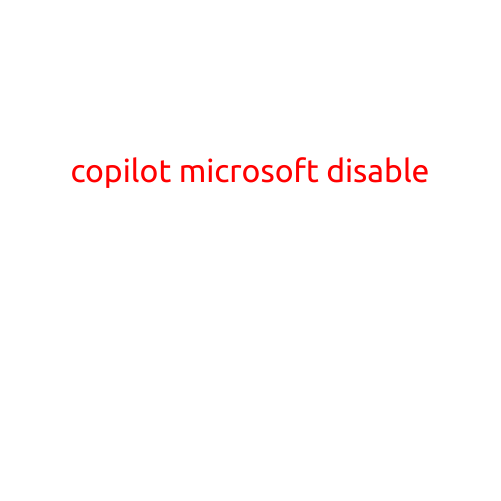 Disable Copilot: A Step-by-Step Guide