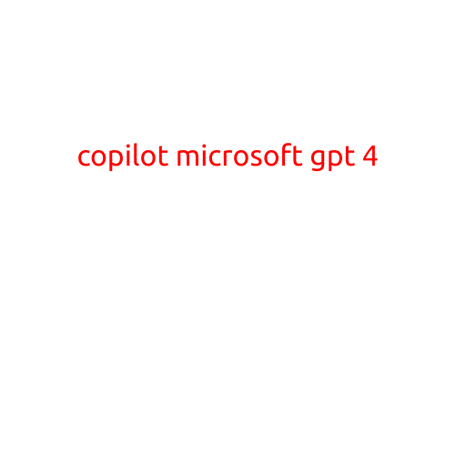 Introducing Copilot: Microsoft's Groundbreaking GPT-4 Powered AI Assistant