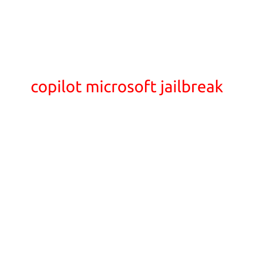 COPilot Microsoft Jailbreak: A New Era in Mobile Hacking?