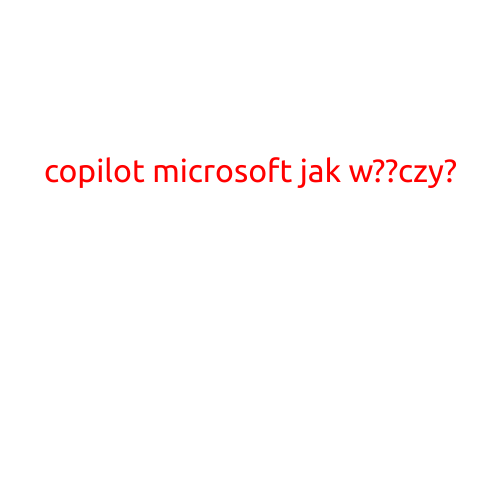 Here is an article with the title "Copilot Microsoft jak wykorzystać?" which translates to "How to use Microsoft Copilot"?