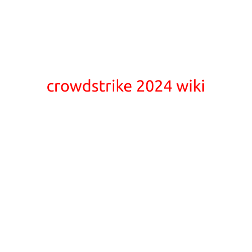 Here is a potential article for a "CrowdStrike 2024 Wiki" page: