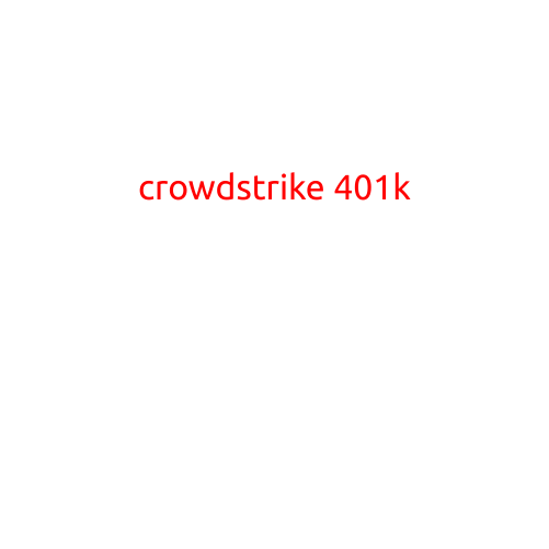 CrowdStrike 401(k) Plan: A Comprehensive Overview