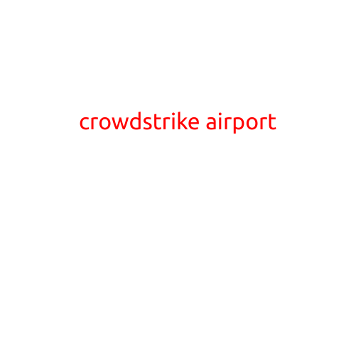 CrowdStrike Airport: A Secure Hub for Cybersecurity Experts to Collaborate and Combat Threats