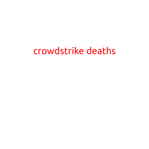 CrowdStrike Deaths: A Closer Examination of the Whistleblower Backlash