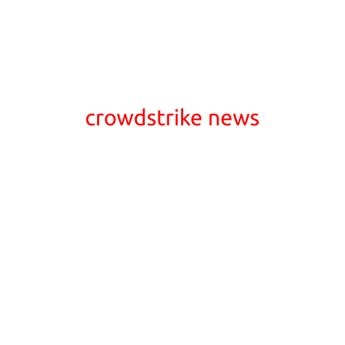 CrowdStrike News: Cybersecurity Firm's Latest Developments and Insights