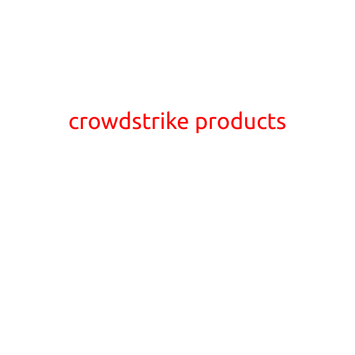 CrowdStrike Products: Revolutionizing Cybersecurity