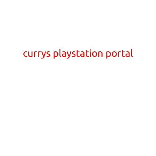 Curry's PlayStation Portal: A New Era in Gaming Retail