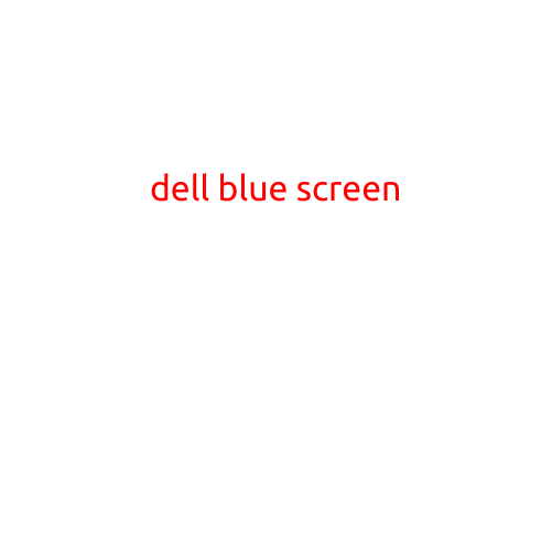 Dell Blue Screen: Causes, Symptoms, and Solutions