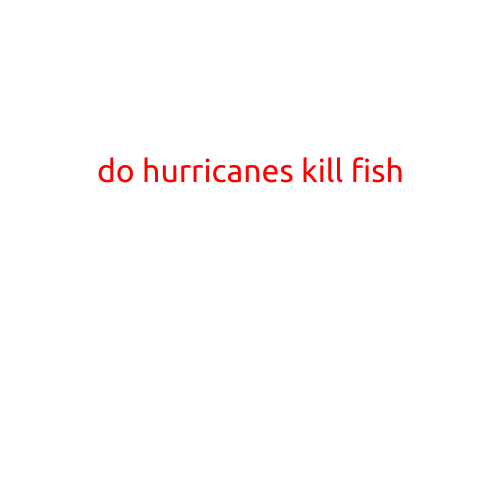 Do Hurricanes Kill Fish?