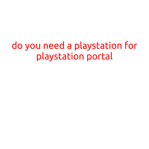 Do You Need a PlayStation for PlayStation Portal?