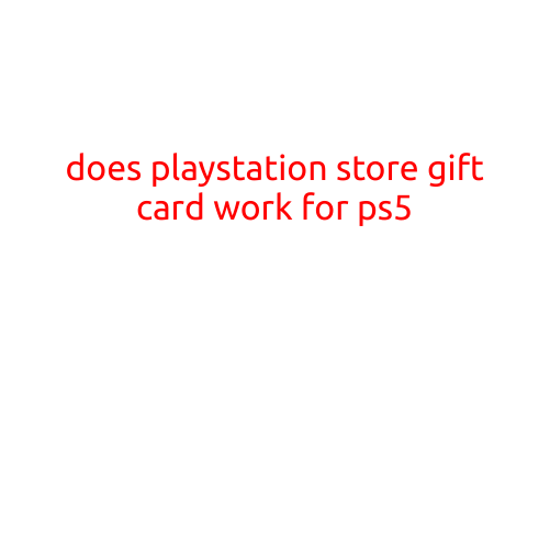 Does PlayStation Store Gift Card Work for PS5?