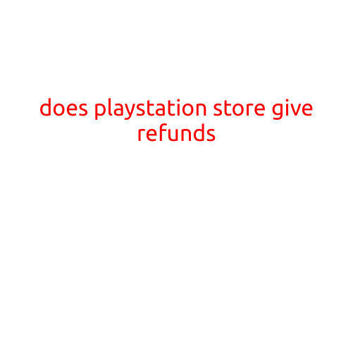 Does the PlayStation Store Give Refunds?