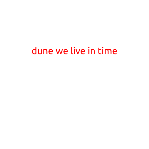 Dune: We Live in Time