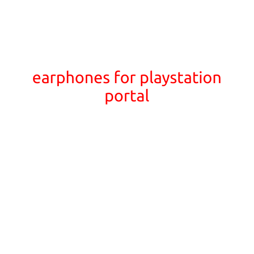 Earphones for PlayStation: A Portal to Immersive Gaming