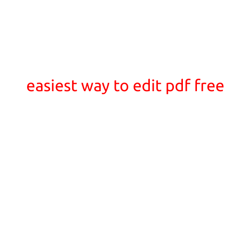 The Easiest Way to Edit PDFs for Free