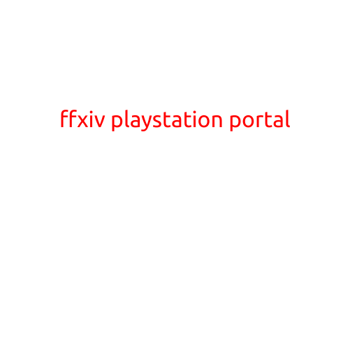 FFXIV PlayStation Portal: A New Era of Cross-Platform Gaming