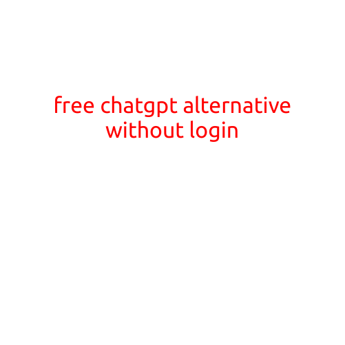 Free ChatGPT Alternative Without Login: Top Options to Explore