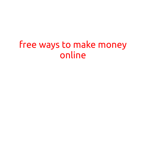 Free Ways to Make Money Online