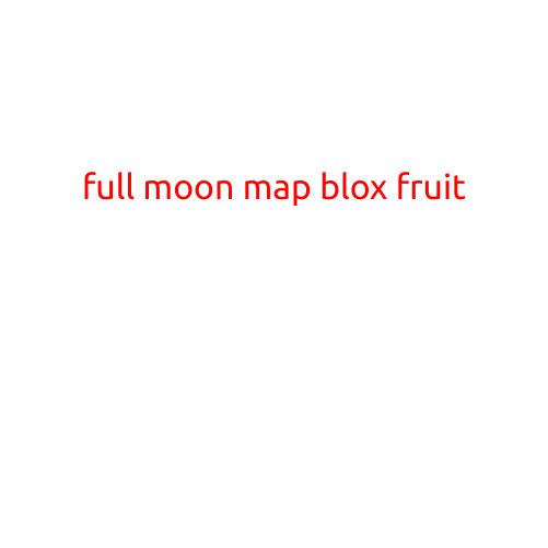 Full Moon Map Blox Fruits: A Guide to Unlocked All the Islands