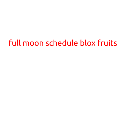 Full Moon Schedule Blox Fruits: Unlock the Secrets of the Lunar Cycle