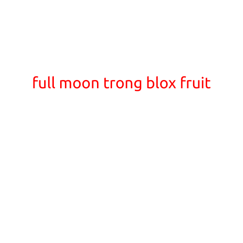 Full Moon in Blox Fruits: A Guide to this Mysterious Event