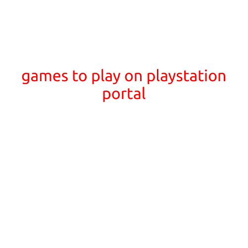 Games to Play on PlayStation Portal