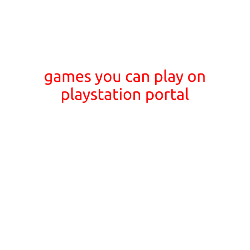 Games You Can Play on PlayStation Portal