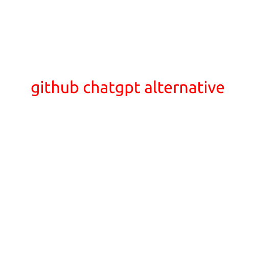 GitHub ChatGPT Alternative: Exploring the Best Options