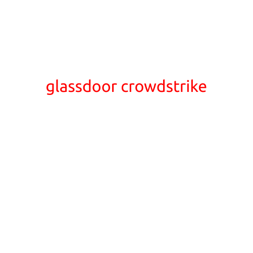 Glassdoor CrowdStrike: What Do Employees Really Think About Working at the Cybersecurity Giant?