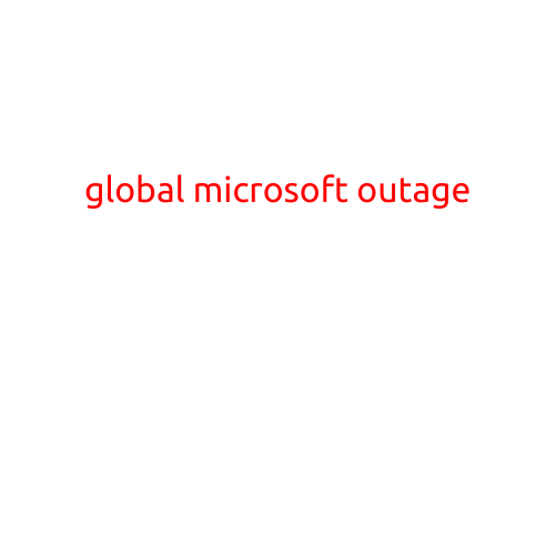 Global Microsoft Outage Wreaks Havoc on Millions of Users