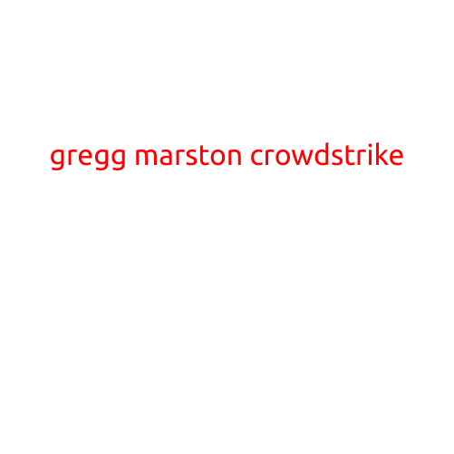 Gregg Marston: The Man Behind Crowdstrike's Cybersecurity Prowess