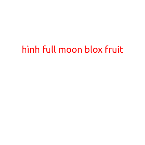 Hình Full Moon Blox Fruit: The Power of Lunar Possibilities