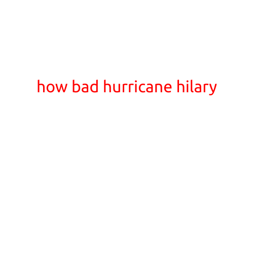 How Bad was Hurricane Hilary?