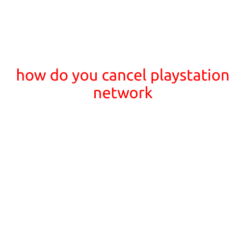 How to Cancel PlayStation Network