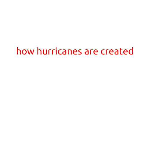 How Hurricanes Are Created