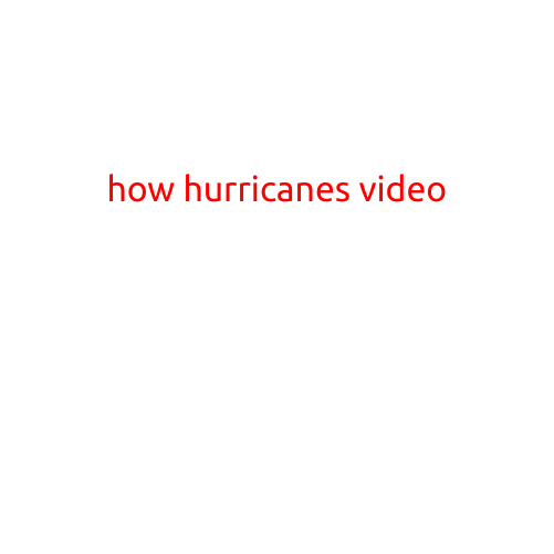 How Hurricanes Form: A Step-by-Step Video Guide