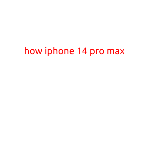 How iPhone 14 Pro Max Revolutionizes the Smartphone Experience