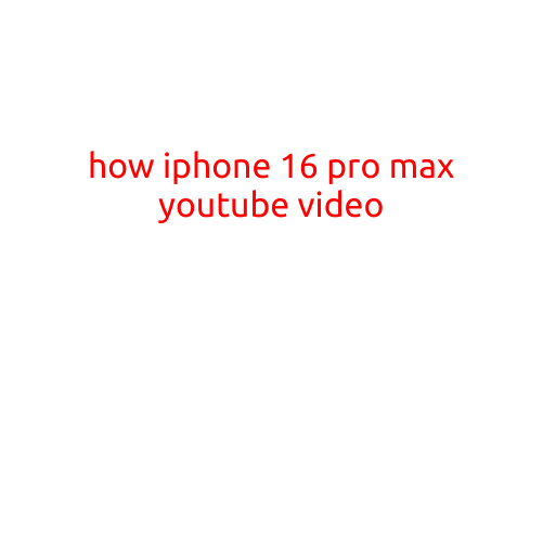 How iPhone 16 Pro Max Dominates YouTube Video Consumption