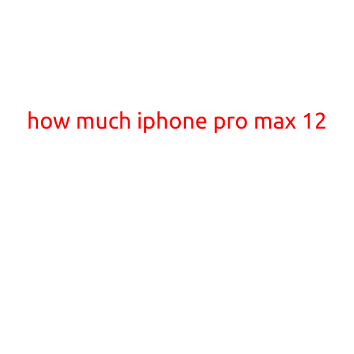 How Much iPhone Pro Max 12: Pricing Details, Release Date, and Availability