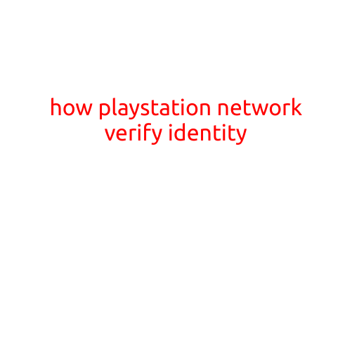 How PlayStation Network Verifies Identity